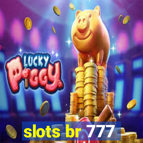 slots br 777